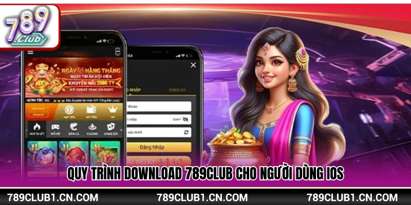 Các bước tải app 789Club dành cho hệ điều hành iOS 
